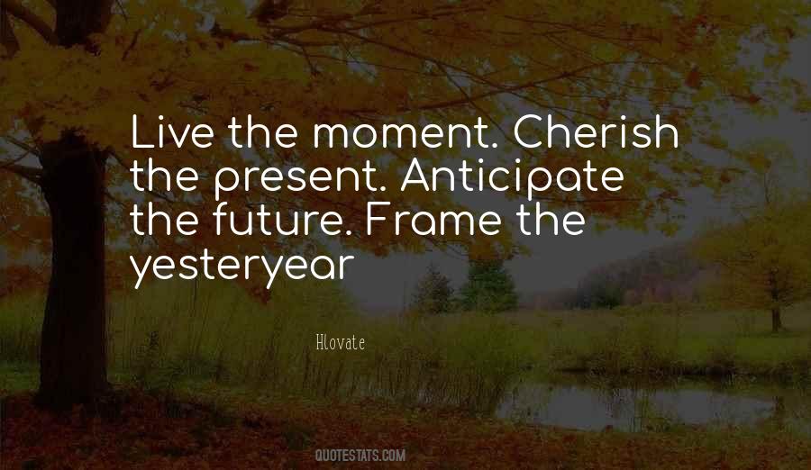 Frame Your Life Quotes #751944