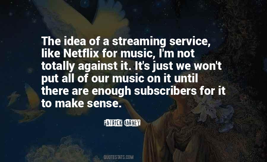 Music Service Quotes #617902