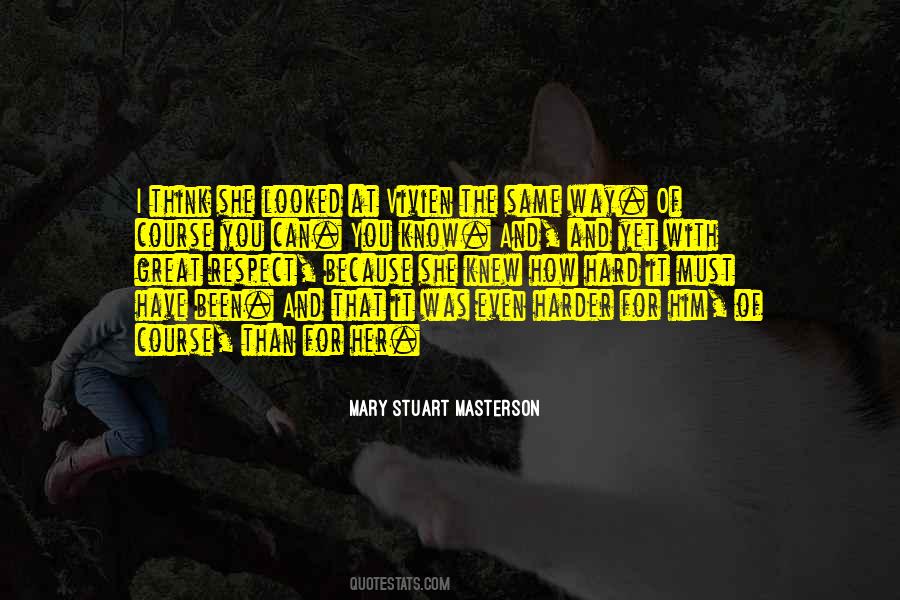 You Think You Know Her Quotes #1090387