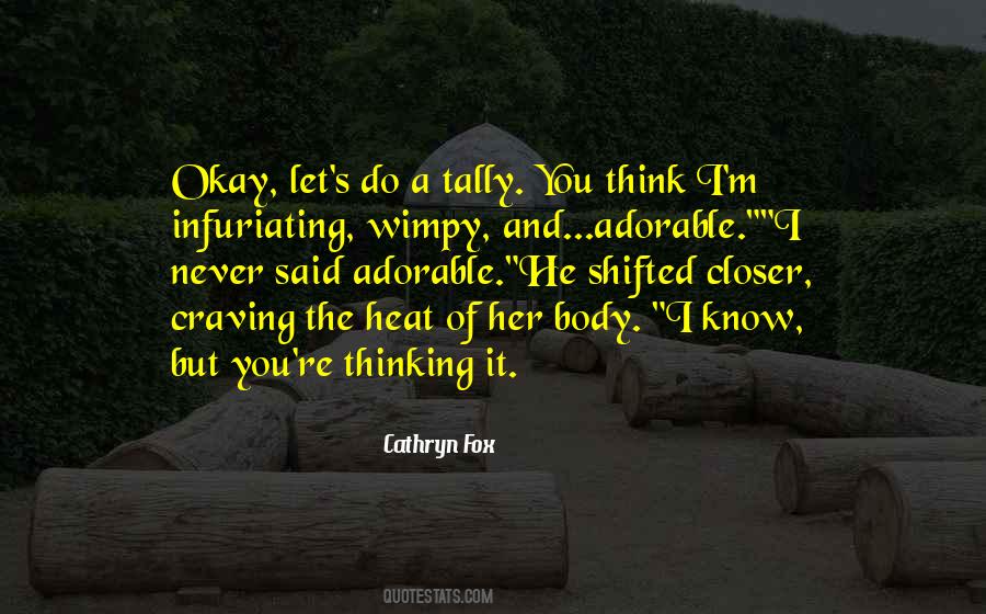 You Think You Know Her Quotes #1410585