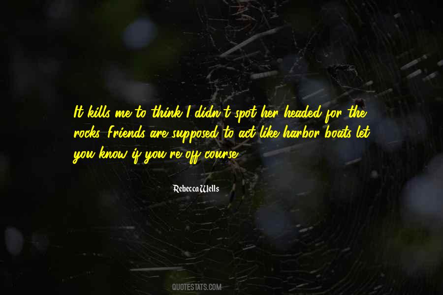 You Think You Know Her Quotes #1508461