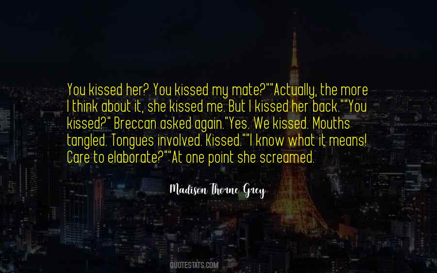 You Think You Know Her Quotes #1776737
