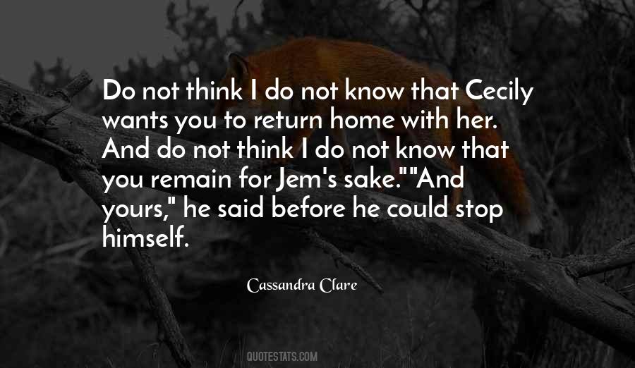 You Think You Know Her Quotes #1793802