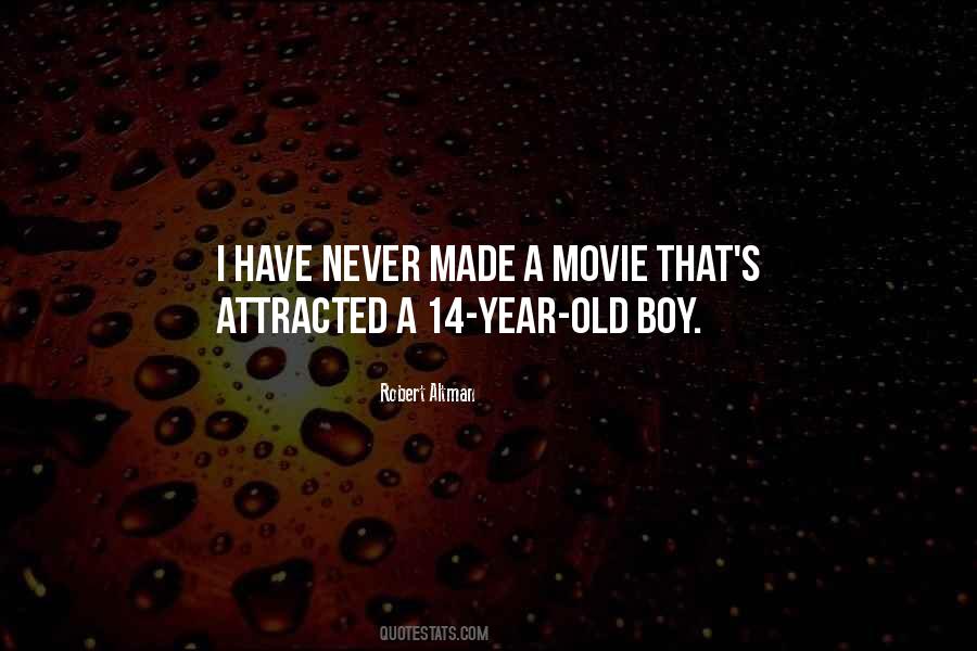 14 Year Old Boy Quotes #1099471