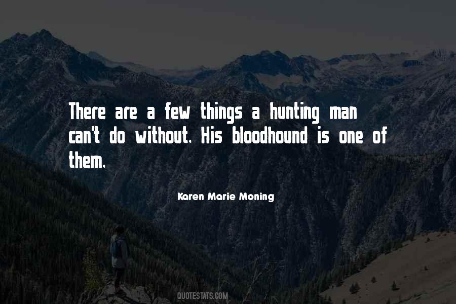 The Hunting Of Man Quotes #1592294
