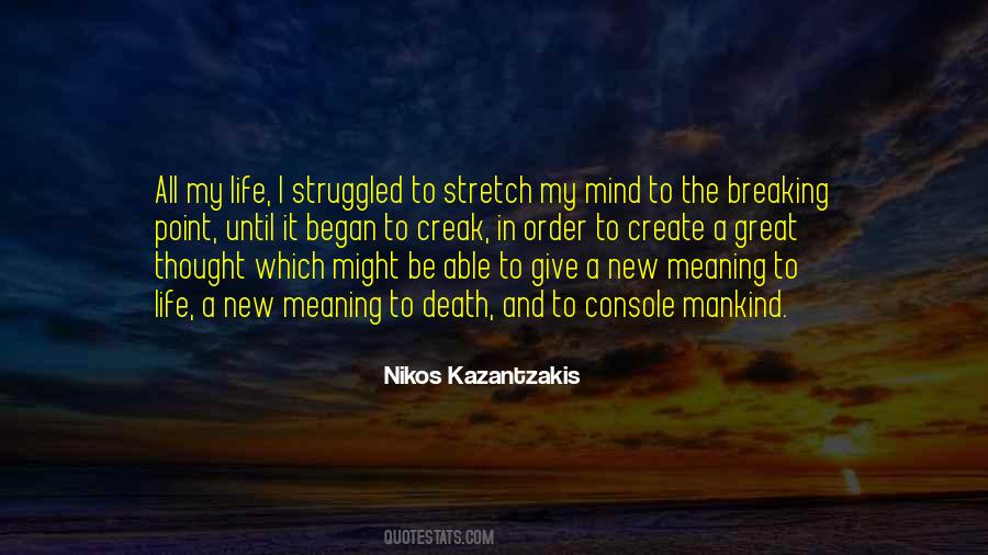 New Meaning To Life Quotes #355924