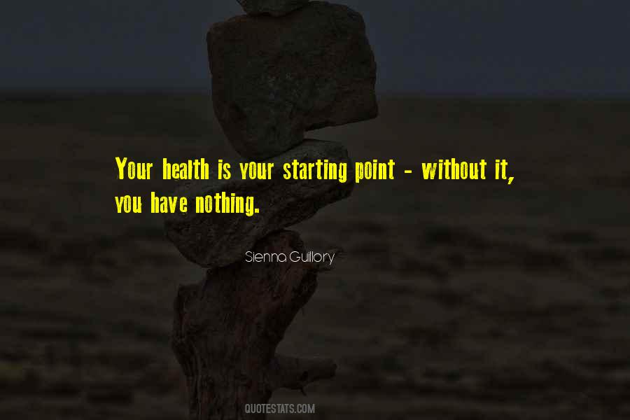 Without Your Health You Have Nothing Quotes #150811