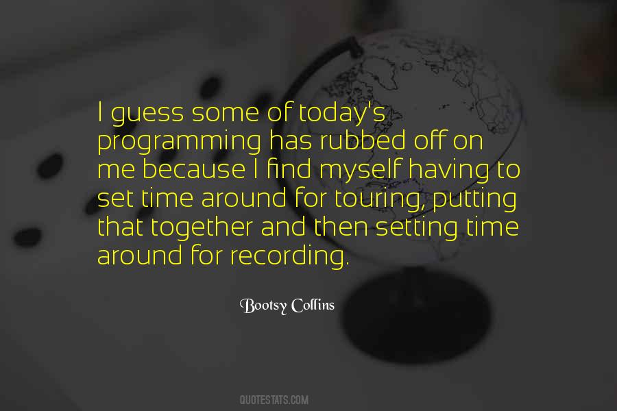 Putting Off Today Quotes #1592056