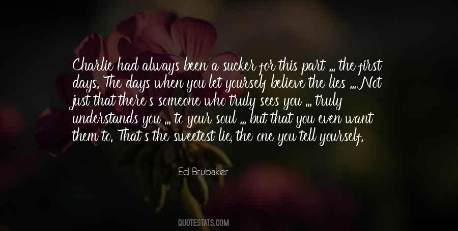 To Tell Someone You Love Them Quotes #1063371