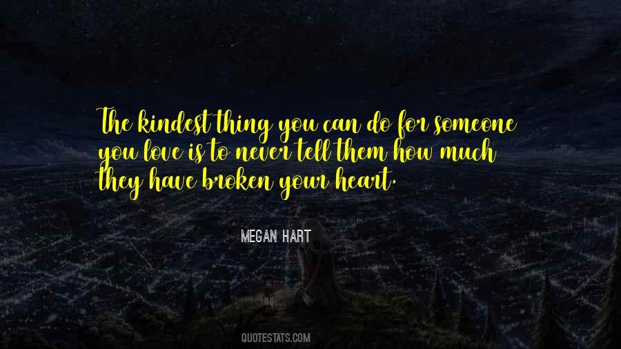 To Tell Someone You Love Them Quotes #1412456