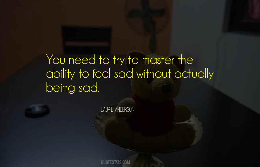 Sad Without You Quotes #1588445