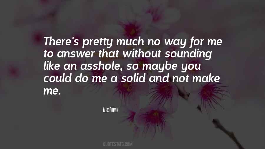 Sad Without You Quotes #458962