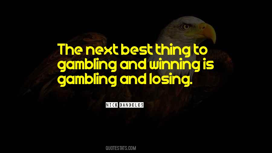 Winning Gambling Quotes #1334877