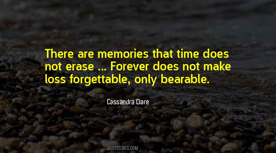 Erase All Memories Quotes #1311721