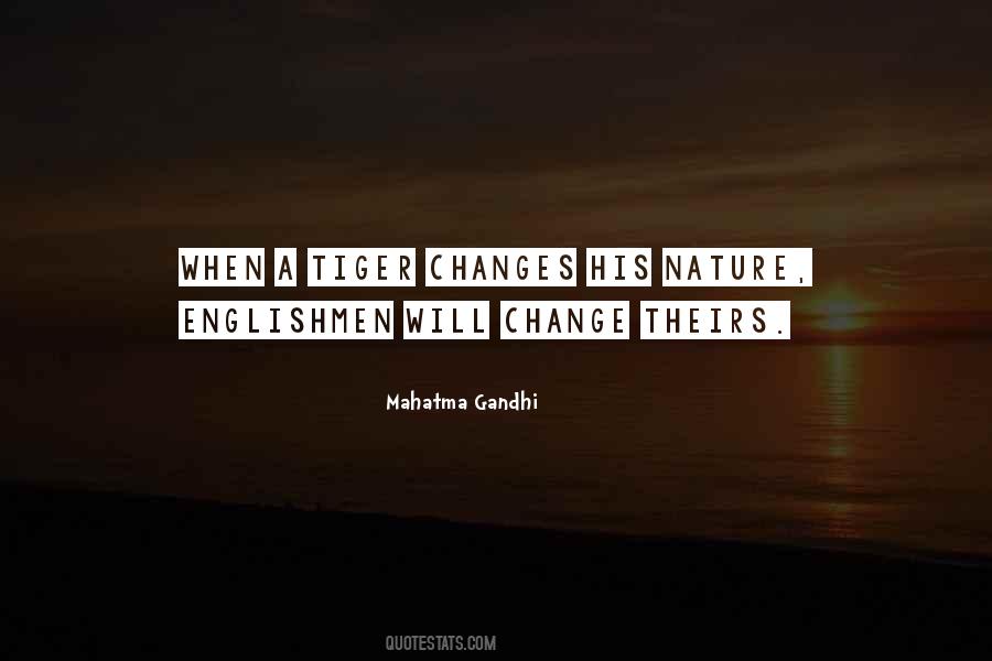 Nature Will Change Quotes #1009877