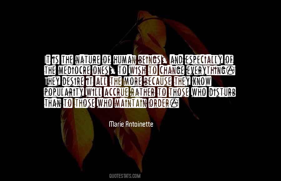 Nature Will Change Quotes #1069983