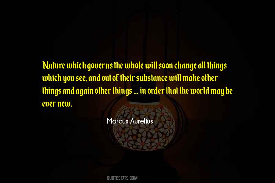 Nature Will Change Quotes #1564866