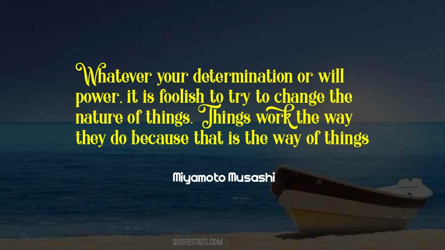 Nature Will Change Quotes #973256