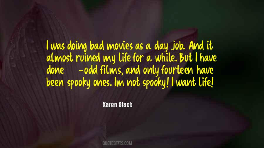 Not A Bad Day Quotes #380954