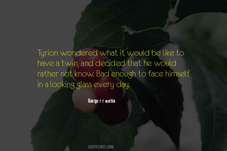 Not A Bad Day Quotes #488204