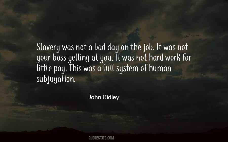 Not A Bad Day Quotes #749255
