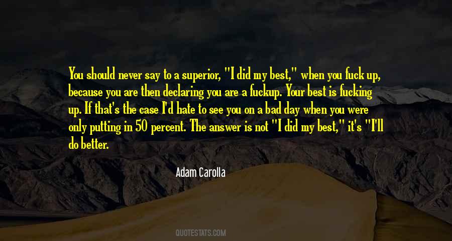 Not A Bad Day Quotes #907302