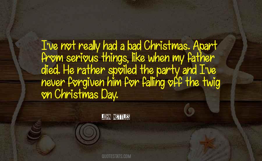 Not A Bad Day Quotes #998974