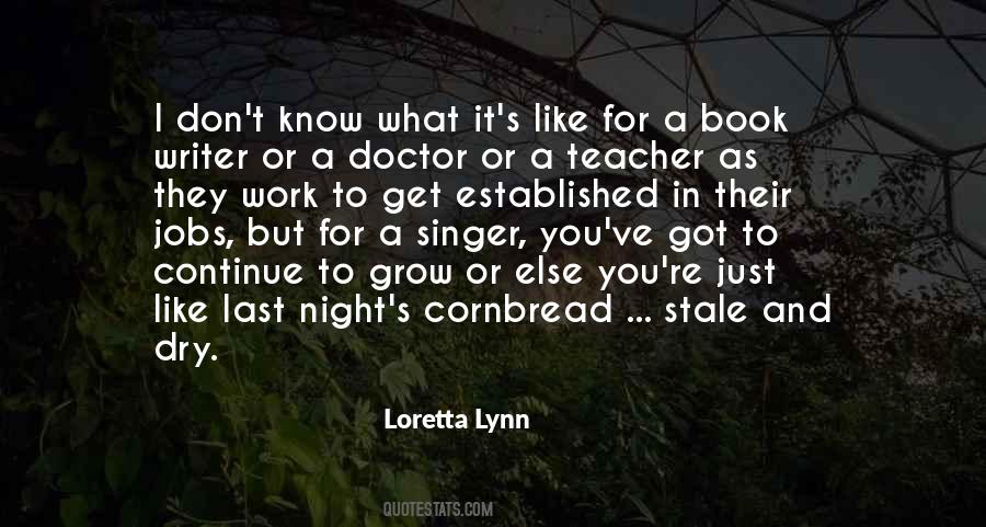 Get What You Work For Quotes #1812685