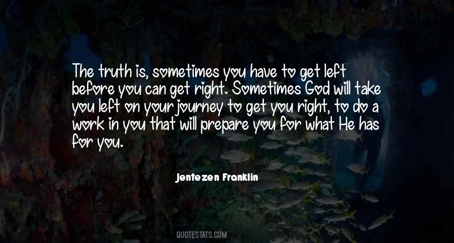 Get What You Work For Quotes #1861129