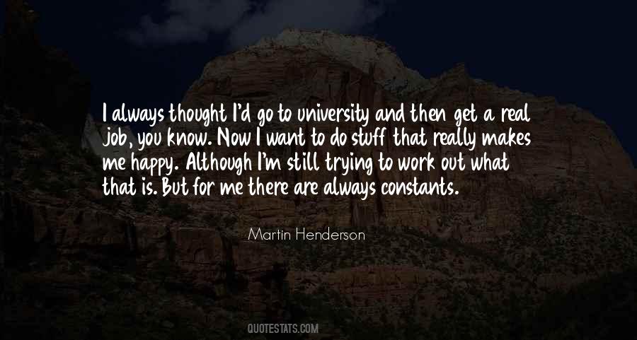 Get What You Work For Quotes #839359