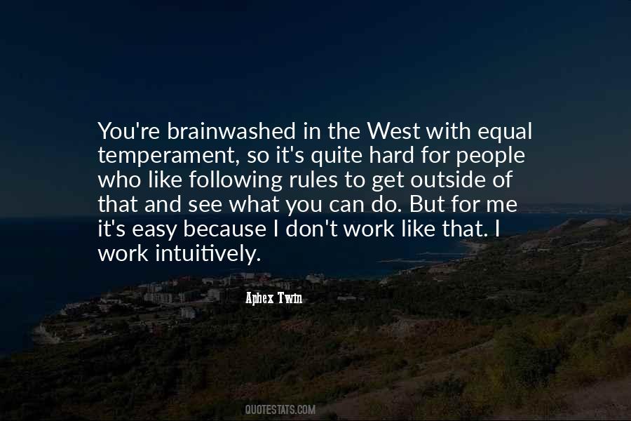 Get What You Work For Quotes #970565