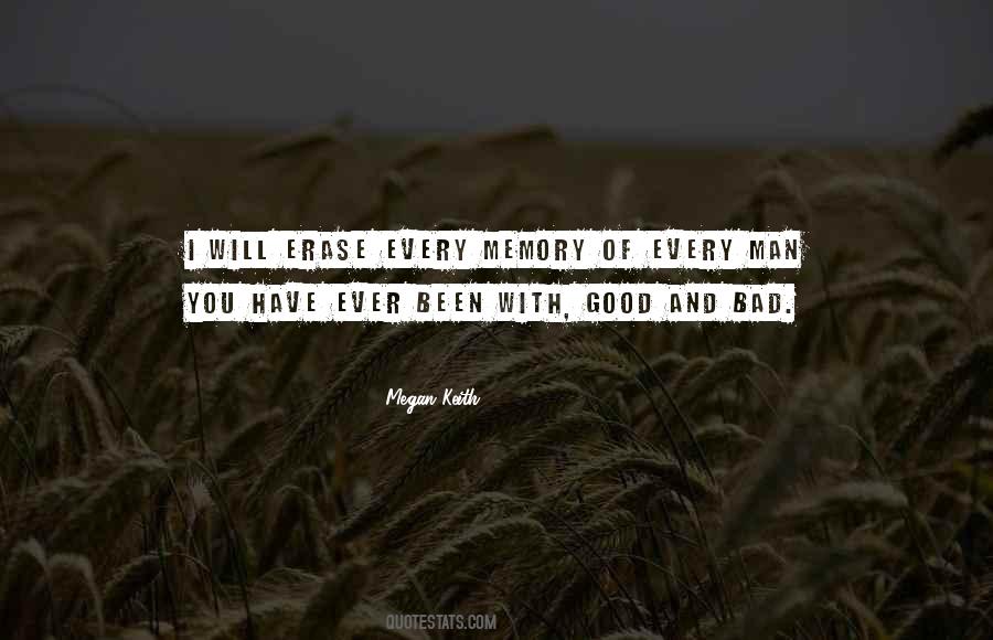Erase You From My Memory Quotes #1099104