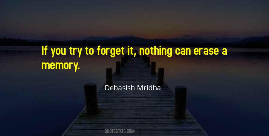 Erase You From My Memory Quotes #1790937