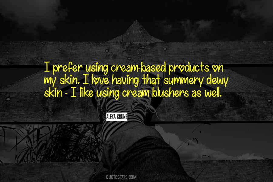 Skin Cream Quotes #1600519