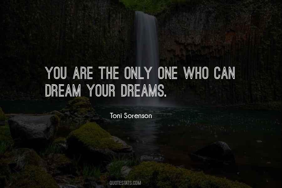 Dream Your Dreams Quotes #1485669