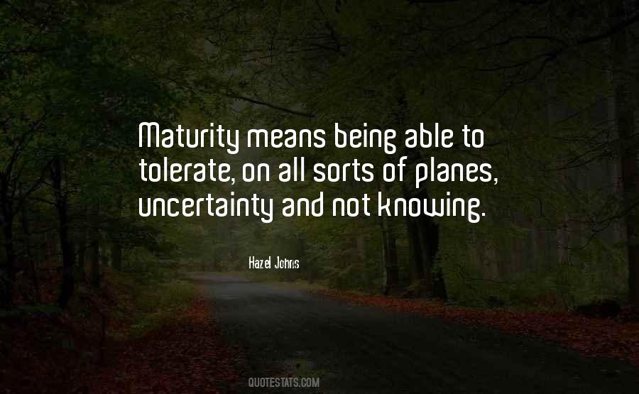 Quotes About And Maturity #193607