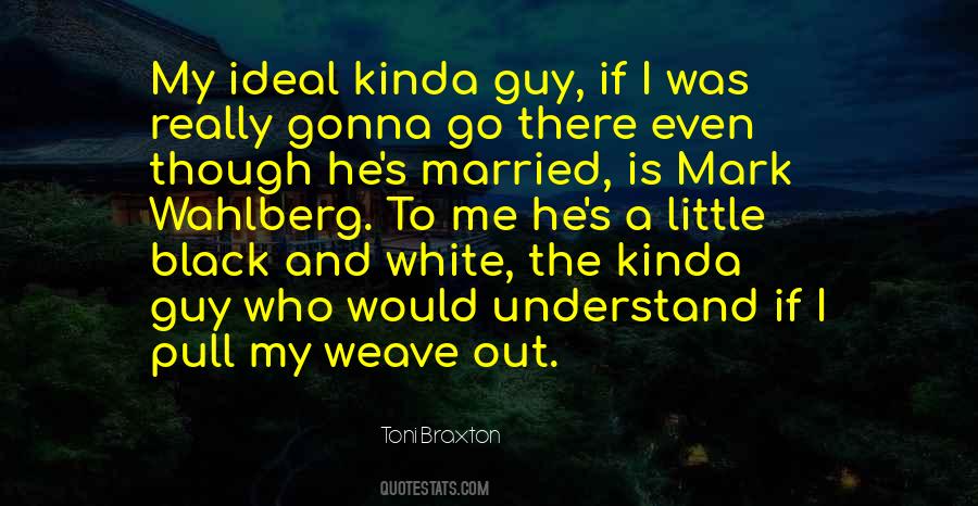 Quotes About Ideal Guy #1677489