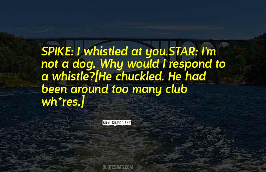 Dog Star Quotes #773488
