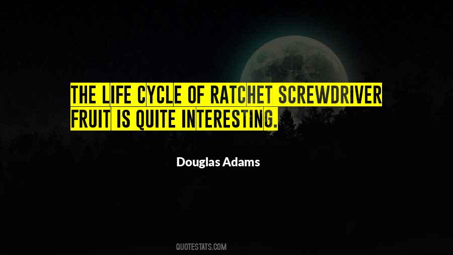Quotes About The Life Cycle #358161