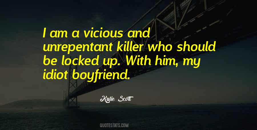 Idiot Boyfriend Quotes #1259218
