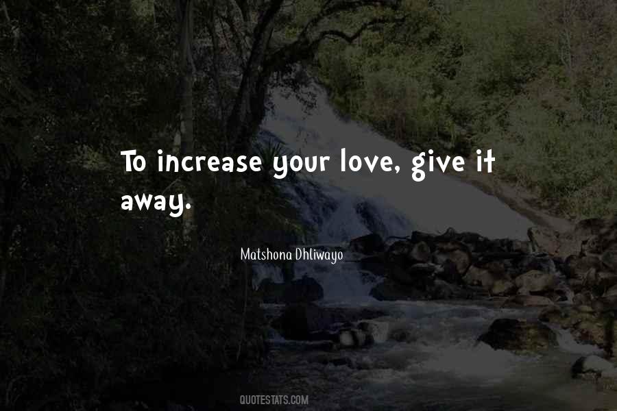 Love Increase Quotes #293904