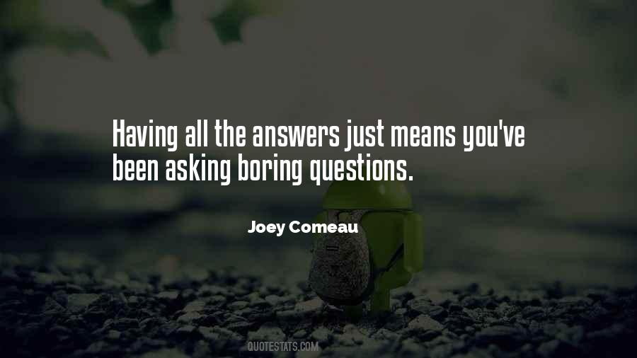All The Answers Quotes #1459164