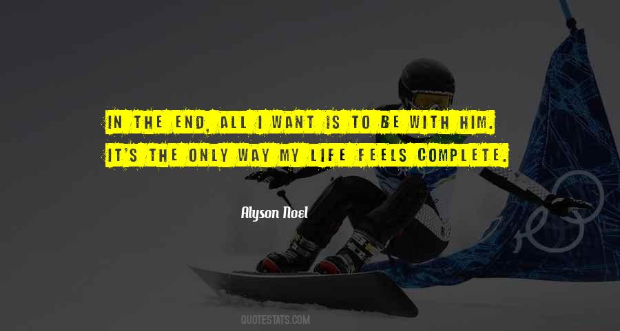 Life Feels Complete Quotes #757851