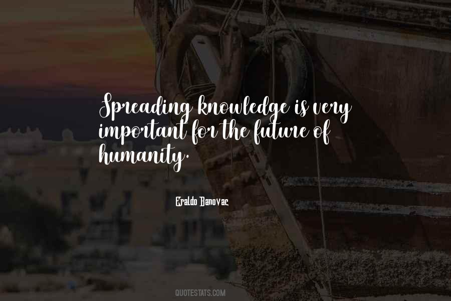 Knowledge Is Important Quotes #150834