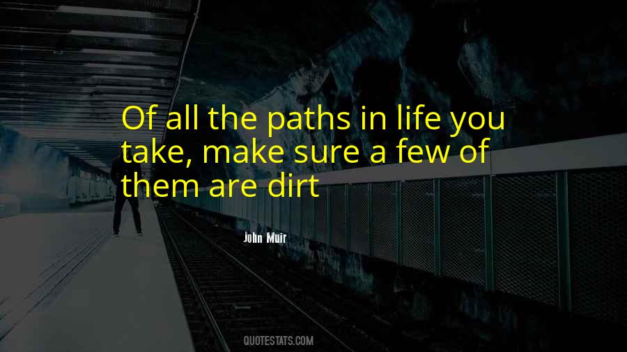 Dirt Life Quotes #1776166