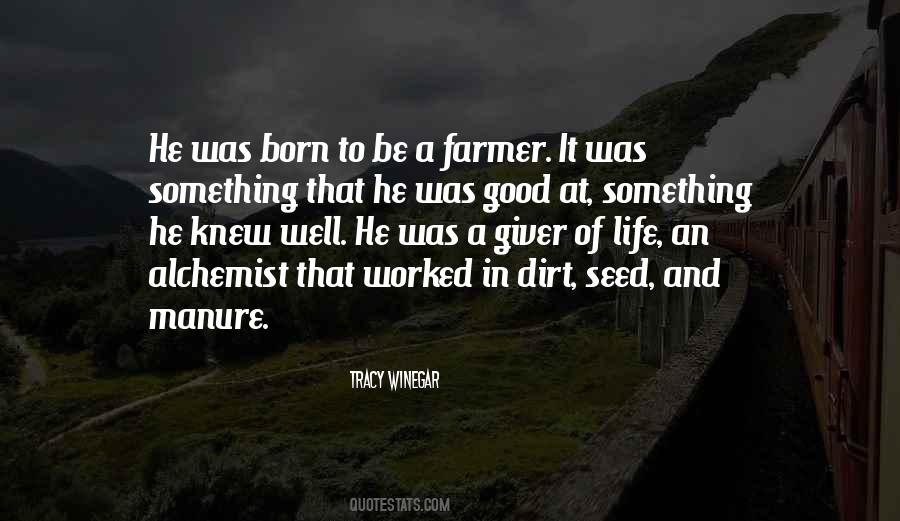Dirt Life Quotes #1868533