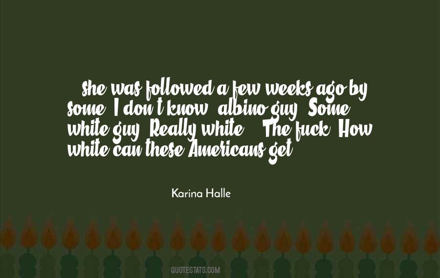 White Guy Quotes #230364