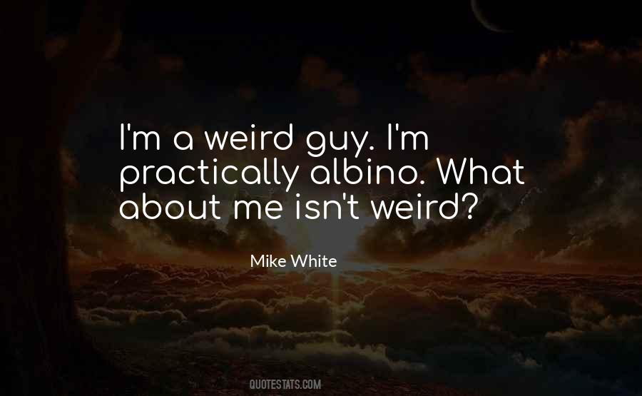 White Guy Quotes #369550