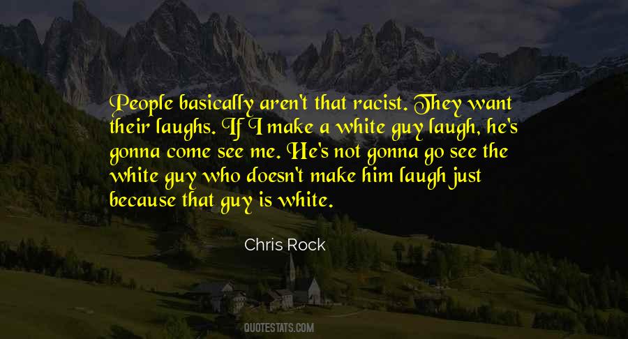 White Guy Quotes #521575