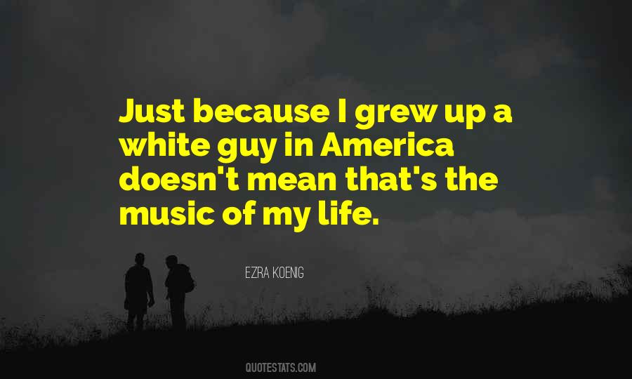 White Guy Quotes #853845